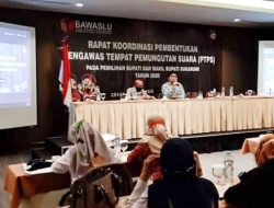 BAWASLU Gelar RAKOR Pembentukan PTPS Pemilihan Bupati dan Wakil Bupati Sukabumi 2020